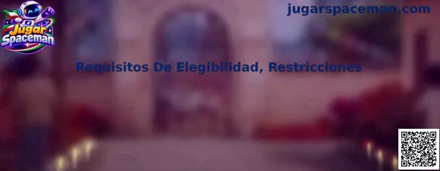 Guía sobre requisitos de elegibilidad y restricciones para Jugar Spaceman en México