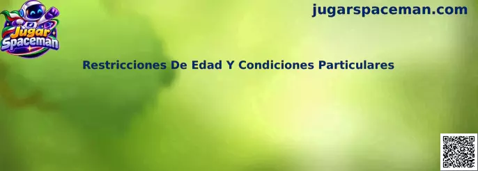 Guía sobre restricciones de edad y condiciones particulares para Jugar Spaceman en México