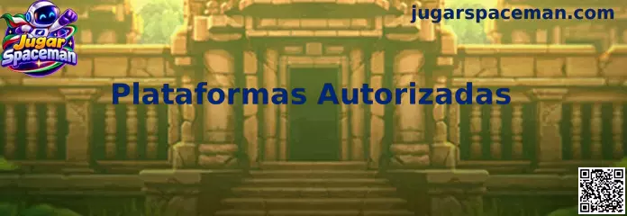 Plataformas Autorizadas para Jugar Spaceman