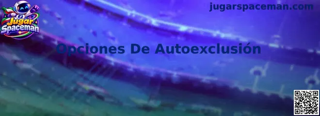 Opciones De Autoexclusión en Jugar Spaceman