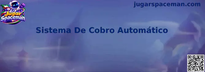 Guía visual del Sistema De Cobro Automático para Jugar Spaceman