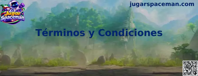 Términos y Condiciones de Jugar Spaceman